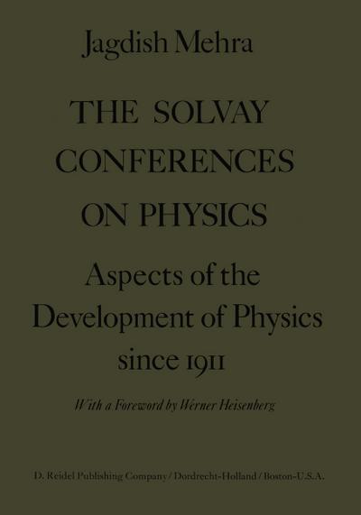 The Solvay Conferences on Physics