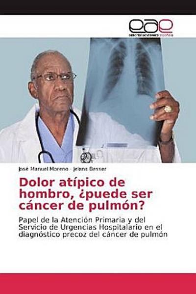 Dolor atípico de hombro, ¿puede ser cáncer de pulmón?