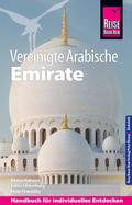 Reise Know-How Reiseführer Vereinigte Arabische Emirate (Abu Dhabi, Dubai, Sharjah, Ajman, Umm al-Quwain, Ras al-Khaimah und Fujairah)