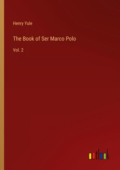 The Book of Ser Marco Polo