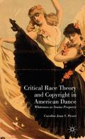 Critical Race Theory and Copyright in American Dance