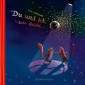 Du und ich, wir beide
