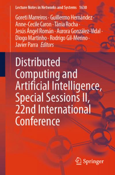 Distributed Computing and Artificial Intelligence, Special Sessions II, 22nd International Conference