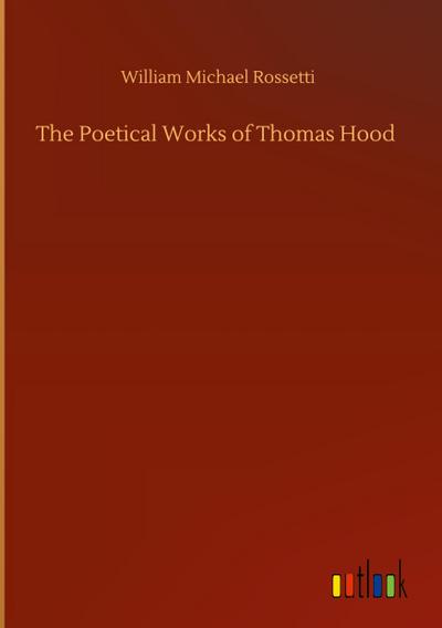 The Poetical Works of Thomas Hood