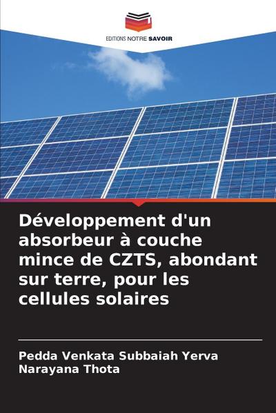 Développement d’un absorbeur à couche mince de CZTS, abondant sur terre, pour les cellules solaires