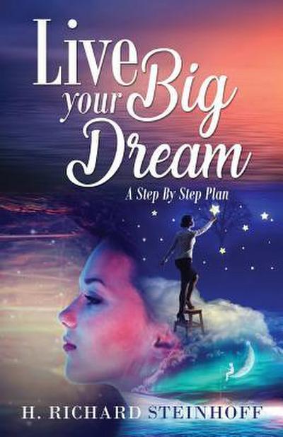 Live Your Big Dream