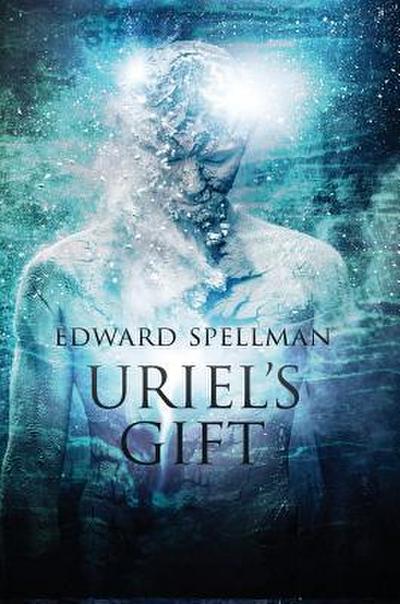 Uriel’s Gift