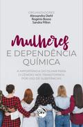 MULHERES E DEPENDÊNCIA QUÍMICA