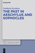 The Past in Aeschylus and Sophocles