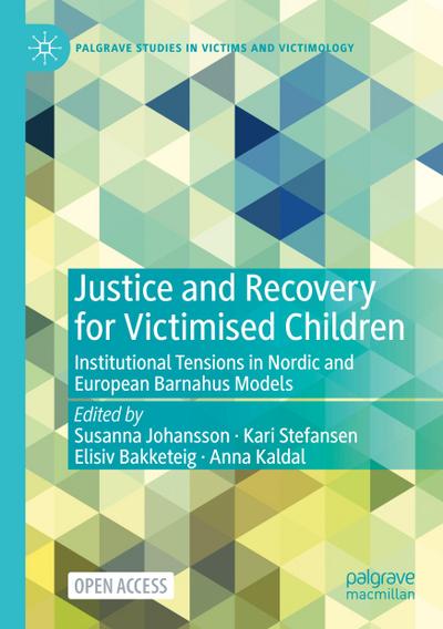 Justice and Recovery for Victimised Children