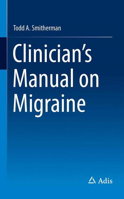 Clinician’s Manual on Migraine