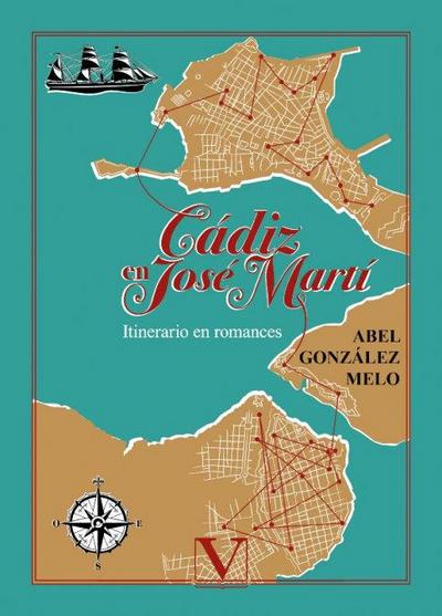 Cádiz en José Martí : itinerario en romances