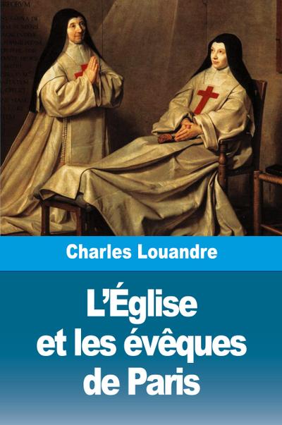 L’Église et les évêques de Paris