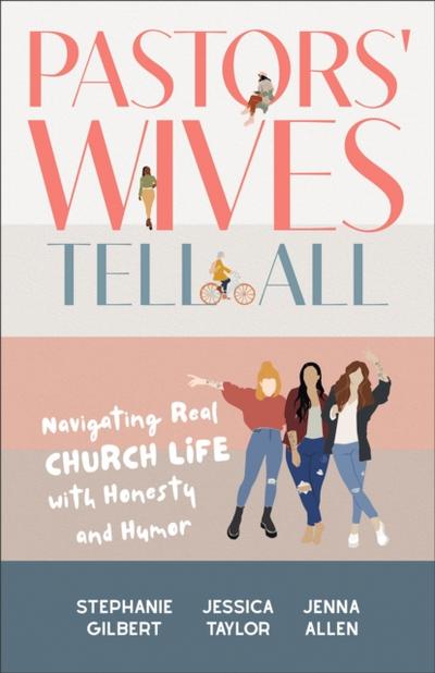 Pastors’ Wives Tell All