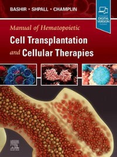 Manual of Hematopoietic Cell Transplantation and Cellular Therapies - E-Book