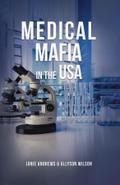 MEDICAL MAFIA IN THE USA
