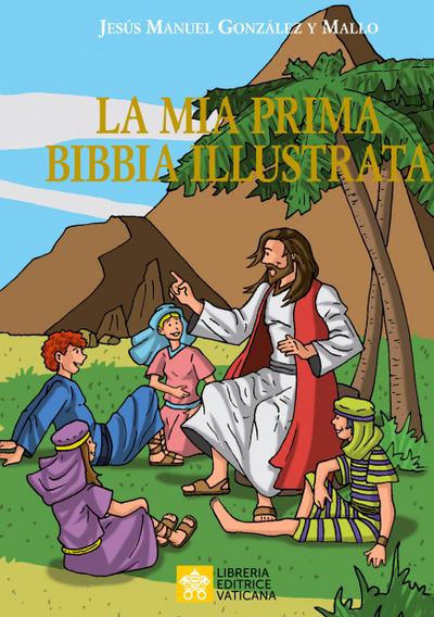 La mia prima Bibbia illustrata