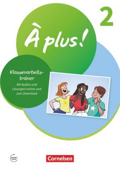 À plus ! Neubearbeitung - Französisch als 1. und 2. Fremdsprache - Ausgabe 2020 - Band 2. Bd.2
