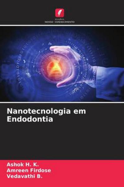 Nanotecnologia em Endodontia