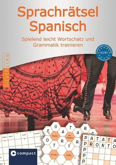 Compact Sprachrätsel Spanisch - Niveau A2/B1