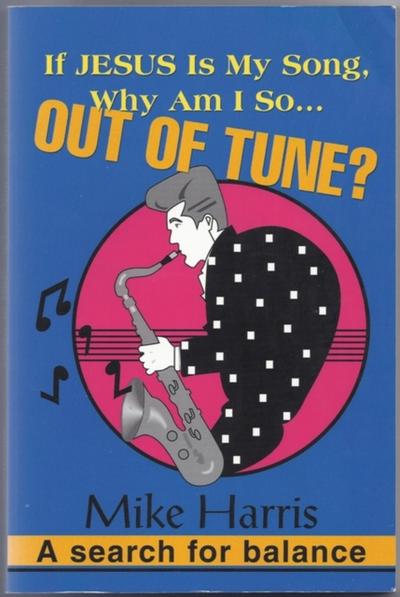 If Jesus Is My Song, Why Am I So Out Of Tune?