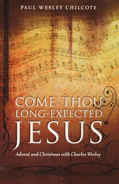 Come Thou Long-Expected Jesus