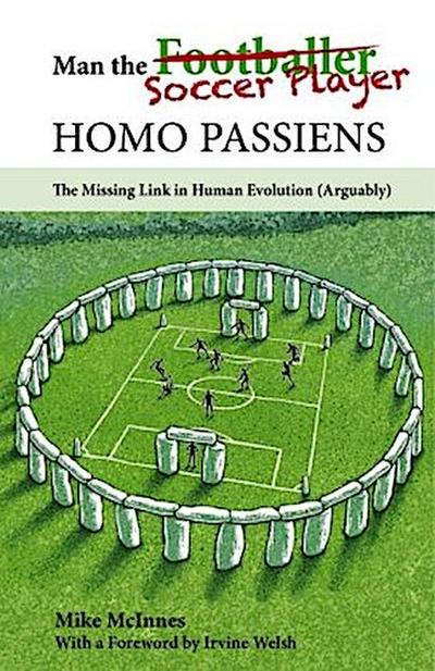 Man the Soccer Player--Homo Passiens