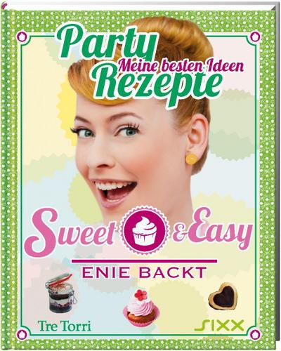 Sweet & Easy - Enie backt