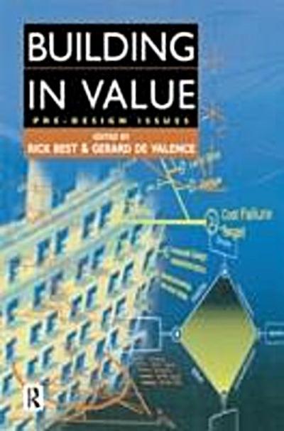 Building in Value: Pre-Design Issues