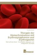 Therapie der Hämochromatose mit Erythrozytapherese und Erythropoetin