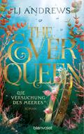 The Ever Queen - Die Versuchung des Meeres