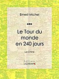 Le Tour du monde en 240 jours