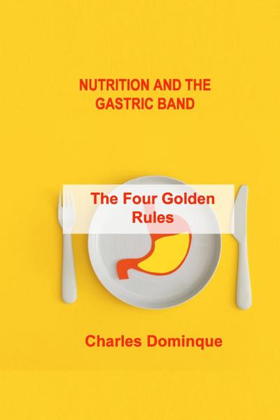 NUTRITION AND THE GASTRIC BAND