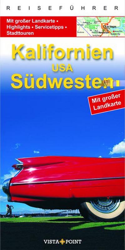 Kalifornien & Südwesten USA (Go Vista Info Guide) - Horst Schmidt-Brümmer