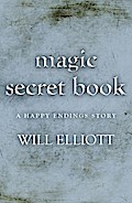 The Magic Secret Book - A Happy Ending Story