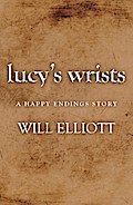 Lucy’s Wrists - A Happy Endings Story