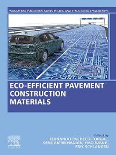 Eco-efficient Pavement Construction Materials