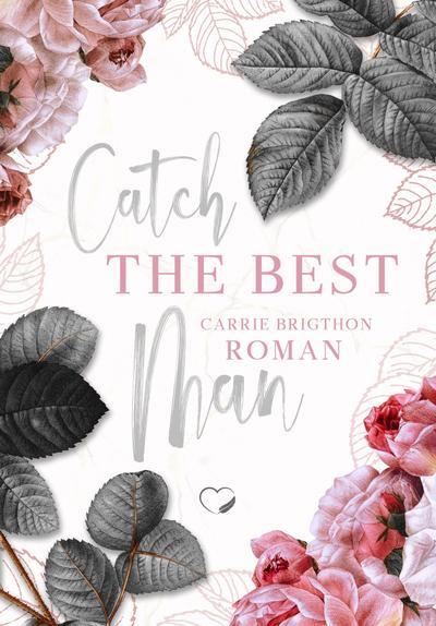 Brigthon, C: Catch the Best Man