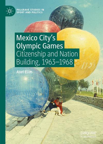 Mexico City’s Olympic Games