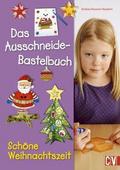 Das Ausschneide-Bastelbuch - Schöne Weihnachtszeit