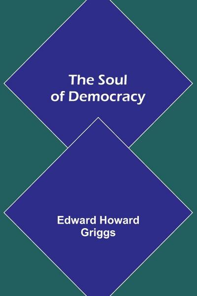 The Soul of Democracy
