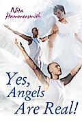 Yes, Angels Are Real!