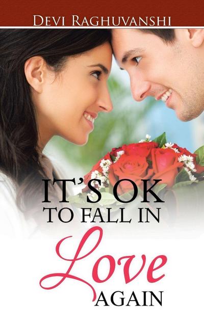 IT’S OK TO FALL IN LOVE AGAIN