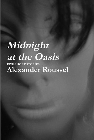 Midnight at the Oasis