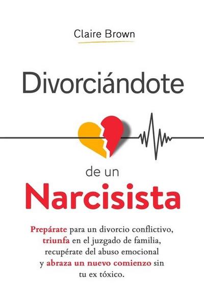 Divorciándote de un narcisista
