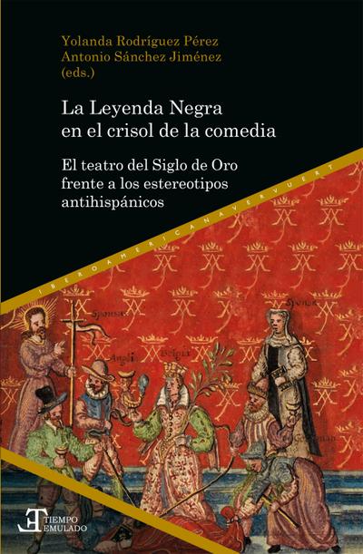 La Leyenda Negra en el crisol de la comedia
