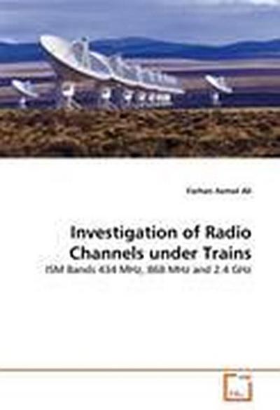 Investigation of Radio Channels under Trains