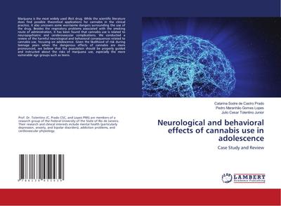Neurological and behavioral effects of cannabis use in adolescence