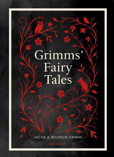 Grimms’ Fairy Tales (Complete English Edition)