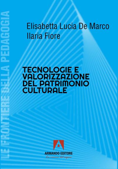 Tecnologie e valorizzazione patrimonio culturale